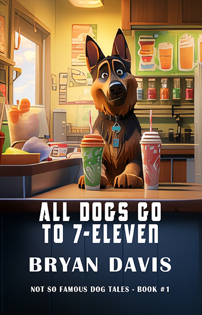 All Dogs Go To 7-Eleven