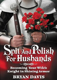 Spit and Polish for Husbands by Bryan Davis